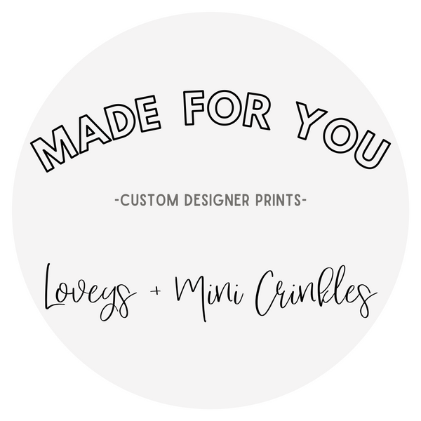 Lovey Blankets & Crinkle Minis - MADE FOR YOU